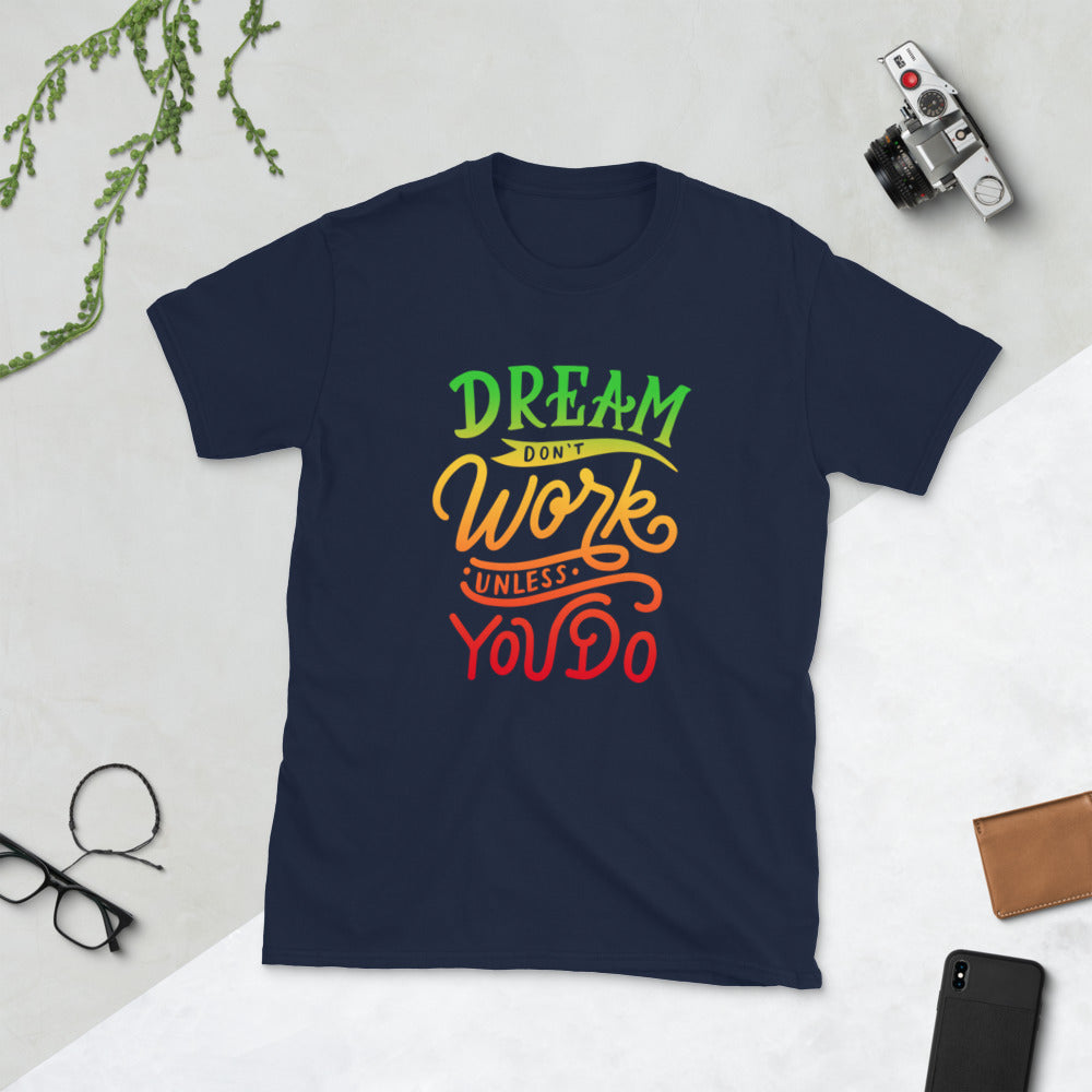 Dream Don’t Work MLK Motivational Tee – Unisex Cotton Inspirational T-Shirt