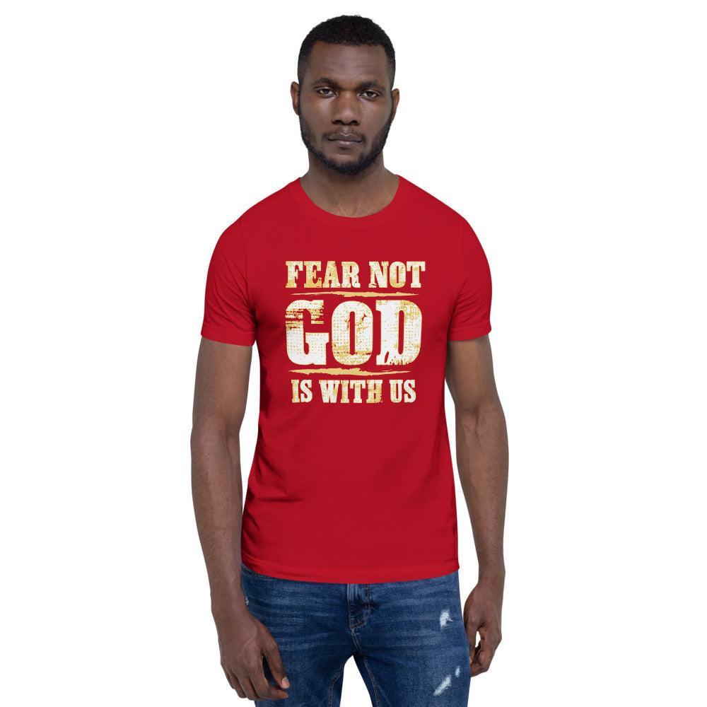 Fear Not God Is With Us Christian T-Shirt Front View