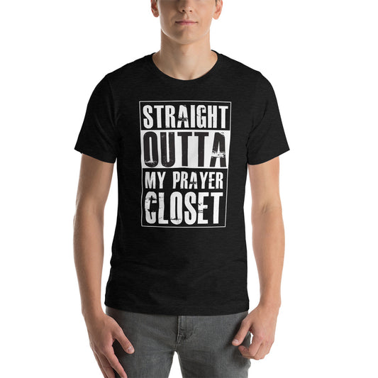 Straight Outta Prayer Closet Christian T-Shirt – soft unisex faith-based apparel for prayer groups, church wear, and everyday Christian fashion