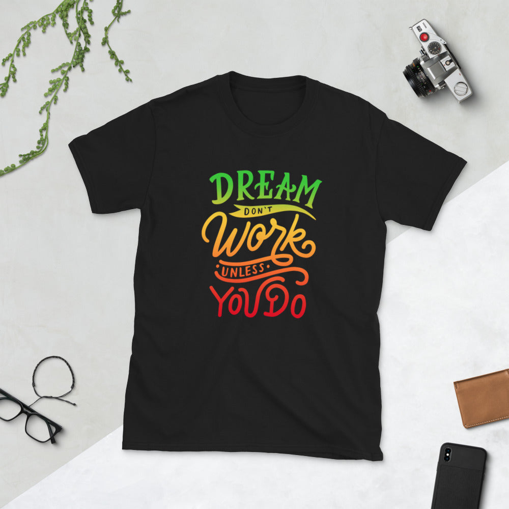 Dream Don’t Work MLK Motivational Tee – Unisex Cotton Inspirational T-Shirt